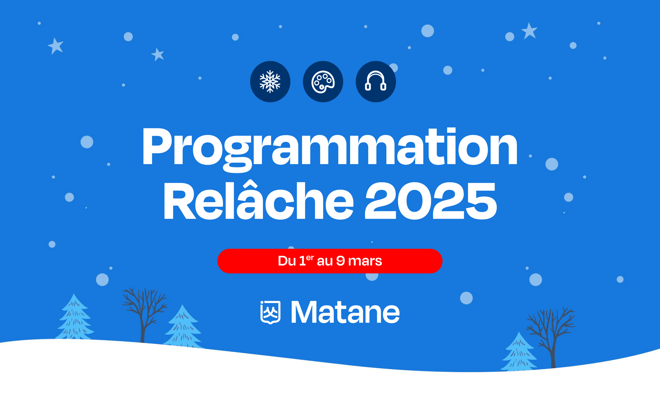 Bannière de la programmation de la semaine de relâche 2025